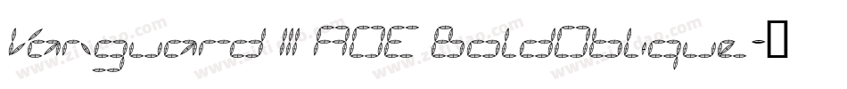Vanguard III AOE BoldOblique字体转换